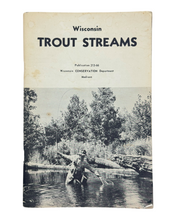 Lade das Bild in den Galerie-Viewer, WISCONSIN CONSERVATION DEPARTMENT. WISCONSIN TROUT STREAMS. PUBLICATION 213-66
